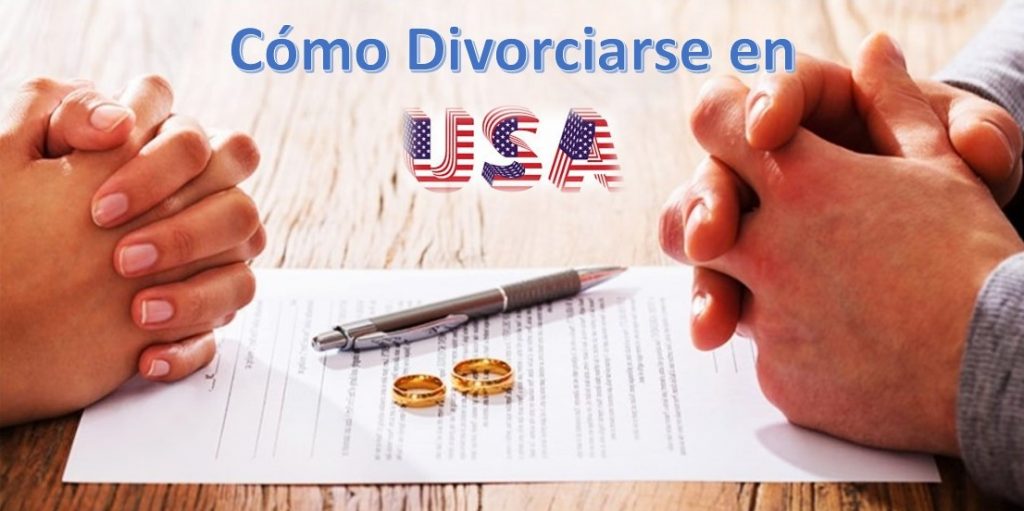 COMO DIVORCIARSE EN ESTADOS UNIDOS